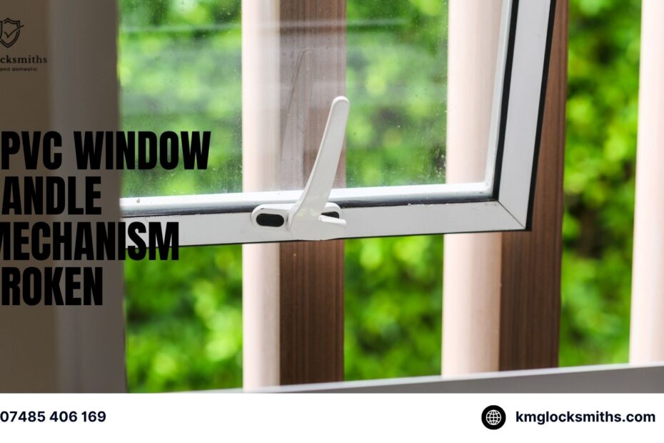 upvc window handle mechanism broken